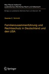 Book cover of Familienzusammenführung und Rechtsschutz in Deutschland und den USA by Desirée C. Schmitt