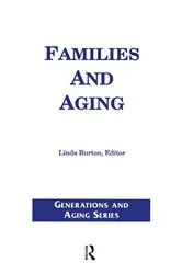Book cover of Families and Aging by Linda Burton