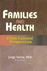 Book cover of Families and Health by Jorge Delva