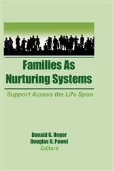 Book cover of Families as Nurturing Systems by Donald G Unger