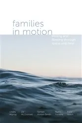 Book cover of Families in Motion by Lesley Murray