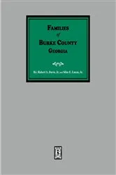 Book cover of Families of Burke County, Georgia by Davis, Jr., Robert Scott