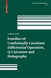 Book cover of Families of Conformally Covariant Differential Operators, Q-Curvature and Holography by Andreas Juhl