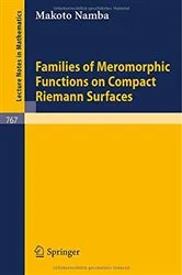 Book cover of Families of Meromorphic Functions on Compact Riemann Surfaces by M. Namba