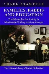 Book cover of Families, Rabbis and Education by Shaul Stampfer