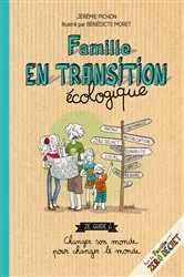 Book cover of Famille en transition écologique by Jérémie Pichon
