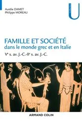 Book cover of Famille et société dans le monde grec et en Italie by Aurélie Damet