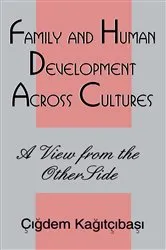 Book cover of Family and Human Development Across Cultures by Cigdem Kagitibasi