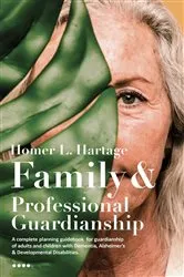 Book cover of Family And Professional Guardianship by Homer L. Hartage