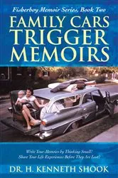 Book cover of Family Cars Trigger Memoirs by Dr. H. Kenneth Shook