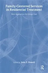 Book cover of Family-Centered Services in Residential Treatment by John Y Powell