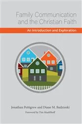 Book cover of Family Communication and the Christian Faith by Jonathan Pettigrew