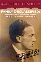 Book cover of Family Declassified by Katherine Fennelly