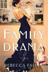 Book cover of Family Drama by Rebecca Fallon