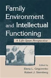 Book cover of Family Environment and Intellectual Functioning by Elena L. Grigorenko
