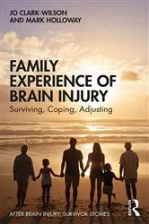 Book cover of Family Experience of Brain Injury by Jo Clark-Wilson