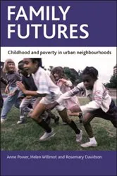 Book cover of Family futures by Anne Power