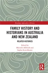 Book cover of Family History and Historians in Australia and New Zealand by Malcolm Allbrook