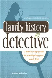 Book cover of Family History Detective by Desmond Walls Allen