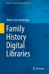 Book cover of Family History Digital Libraries by William Sims Bainbridge