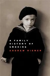 Book cover of Family History Of Smoking by Andrew Riemer