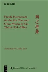 Book cover of Family Instructions for the Yan Clan and Other Works by Yan Zhitui (531–590s) by Xiaofei Tian