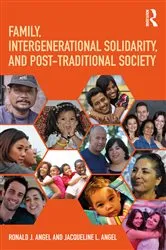Book cover of Family, Intergenerational Solidarity, and Post-Traditional Society by Ronald J. Angel