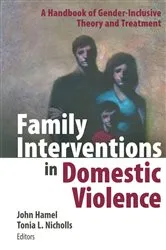 Book cover of Family Interventions in Domestic Violence by John Hamel