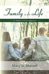 Book cover of Family is for Life by Mansell Mary