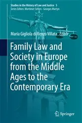 Book cover of Family Law and Society in Europe from the Middle Ages to the Contemporary Era by Maria Gigliola di Renzo Villata