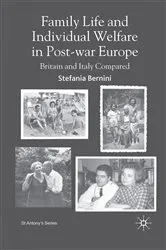 Book cover of Family Life and Individual Welfare in Post-war Europe by S. Bernini
