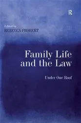 Book cover of Family Life and the Law by Rebecca Probert