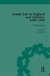 Book cover of Family Life in England and America, 1690–1820, vol 2 by Rachel Cope