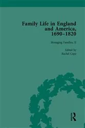 Book cover of Family Life in England and America, 1690–1820, vol 4 by Rachel Cope