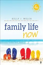 Book cover of Family Life Now (4th ed.) by Kelly J. Welch
