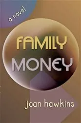Book cover of Family Money by Joan Hawkins