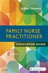 Book cover of Family Nurse Practitioner Certification Review - E-Book (3rd ed.) by Zerwekh EdD, MSN, RN, JoAnn