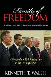 Book cover of Family of Freedom by Kenneth T. Walsh
