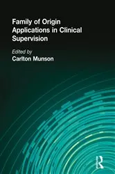 Book cover of Family of Origin Applications in Clinical Supervision by Carlton Munson