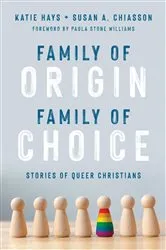Book cover of Family of Origin, Family of Choice by Katie Hays