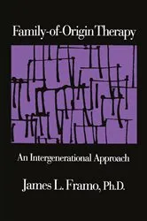 Book cover of Family-Of-Origin Therapy by James L. Framo