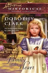 Book cover of Family of the Heart by Dorothy Clark
