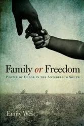 Book cover of Family or Freedom by Emily West