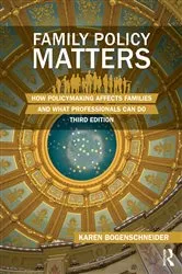 Book cover of Family Policy Matters (3rd ed.) by Karen Bogenschneider