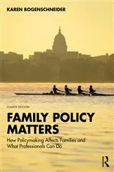 Book cover of Family Policy Matters (4th ed.) by Karen Bogenschneider