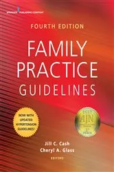 Book cover of Family Practice Guidelines, Fourth Edition (4th ed.) by Jill C. Cash