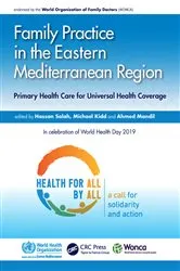 Book cover of Family Practice in the Eastern Mediterranean Region by Hassan Salah