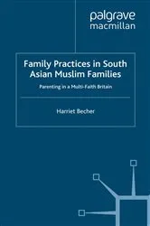 Book cover of Family Practices in South Asian Muslim Families by H. Becher