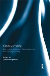 Book cover of Family Storytelling by Jody Koenig Kellas