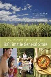 Book cover of Family-Style Meals at the Hali'imaile General Store by Beverly Gannon